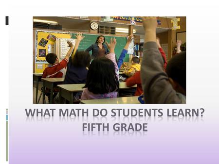 Focus on Understanding This year students will be learning the Mathematics Florida Standards (MAFS). One of the most important things about the standards.