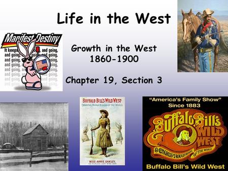 Growth in the West Chapter 19, Section 3