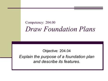 Competency: Draw Foundation Plans