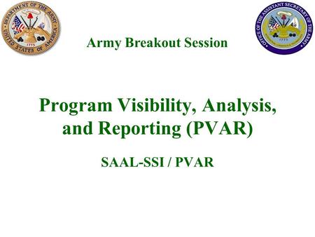 Program Visibility, Analysis, and Reporting (PVAR)