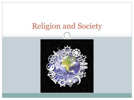 Religion and Society. What Is Religion? Durkheim defined religion by three elements 1. Beliefs that are some things are sacred (Set apart, Forbidden)