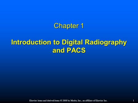Chapter 1 Introduction to Digital Radiography and PACS