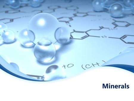 Minerals. Menu Mineral Definition Most Abundant Elements Classification of Minerals Mineral Identification.