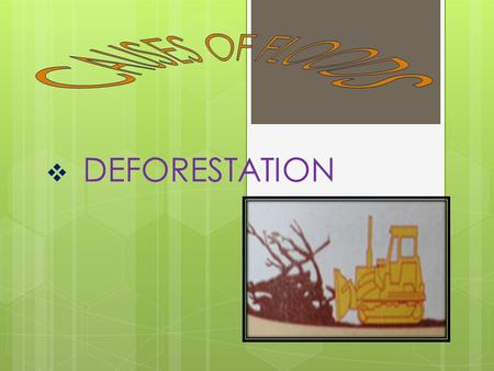  DEFORESTATION. All of the water that flows down a river comes from rain or melting snow. Sometimes after heavy rain or a rapid snow melt, there may.
