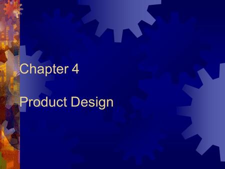 Chapter 4 Product Design. Objectives of Design  As all other aspects of object-oriented system development, design can be deployed in an iterative or.