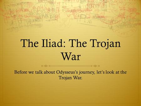 The Iliad: The Trojan War