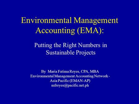 Environmental Management Accounting (EMA):