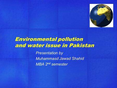 Environmental pollution and water issue in Pakistan