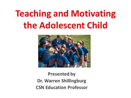 Teaching and Motivating the Adolescent Child