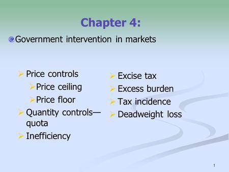 Chapter 4: Government intervention in markets Price controls