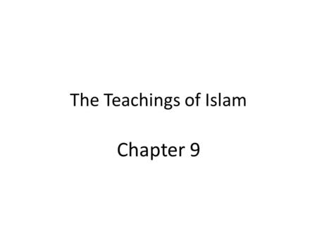 The Teachings of Islam Chapter 9.
