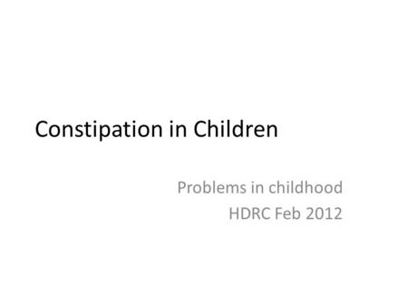 Constipation in Children