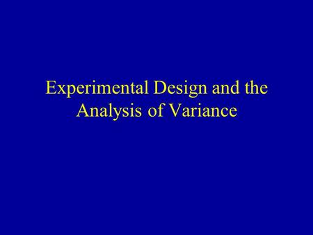 Experimental Design and the Analysis of Variance.