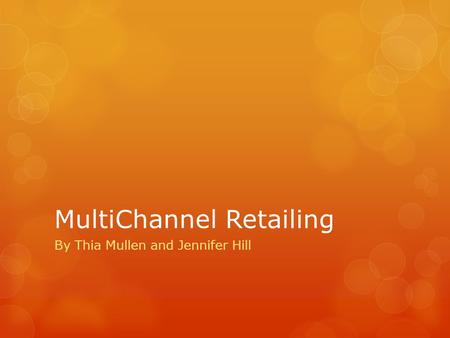 MultiChannel Retailing