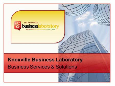 Knoxville Business Laboratory Business Services & Solutions.