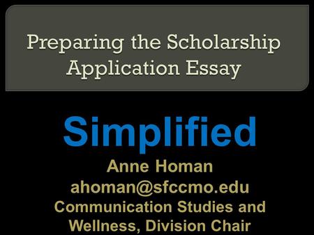 Simplified Anne Homan Communication Studies and Wellness, Division Chair.
