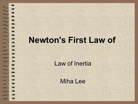 Newton's First Law of Motion
