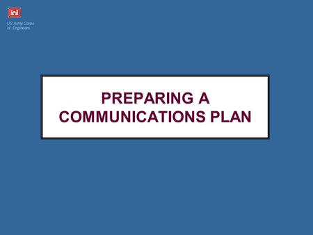 PREPARING A COMMUNICATIONS PLAN. Project Management Business Process Communications Plans Requirements 1)Define issues that do or may impact the project.