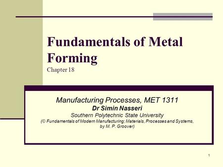 Fundamentals of Metal Forming Chapter 18