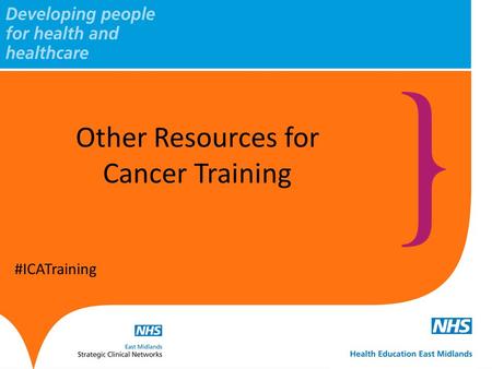 #ICATraining Other Resources for Cancer Training.