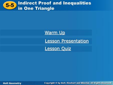 5-5 Indirect Proof and Inequalities in One Triangle Warm Up