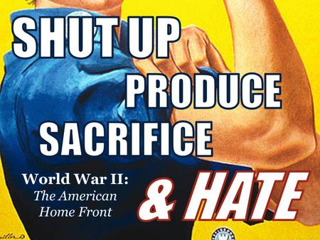 Evaluate the impact of war mobilization on the home front, including consumer sacrifices, the role of women and minorities in the workforce, and limits.
