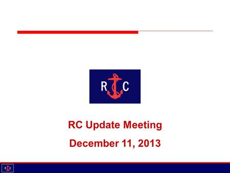 RC Update Meeting December 11, 2013. Agenda Introductions Updates Plans for 2014 Sign up for subcommittees Educational Session Race Management Resources.