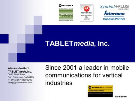 Since 2001 a leader in mobile communications for vertical industries