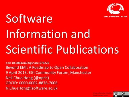 Software Sustainability Institute www.software.ac.uk Software Information and Scientific Publications doi: 10.6084/m9.figshare.678226 Beyond EMI: A Roadmap.
