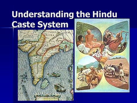 Understanding the Hindu Caste System. What is it and when did it start? India’s caste system is perhaps the world’s longest surviving social hierarchy.