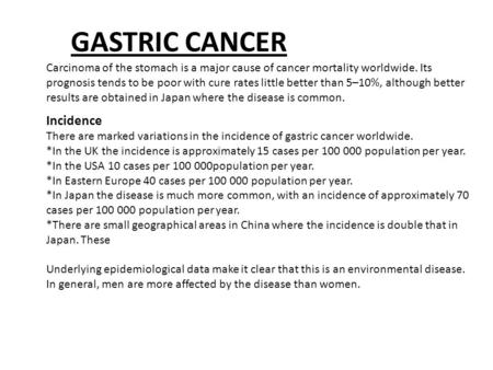 GASTRIC CANCER Incidence