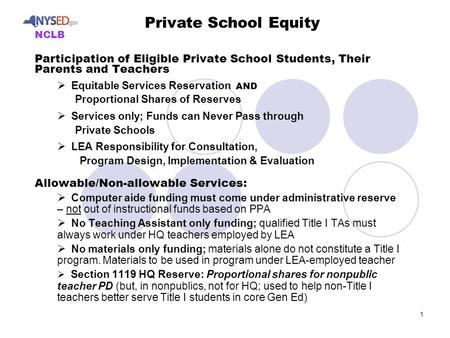 1 Participation of Eligible Private School Students, Their Parents and Teachers  Equitable Services Reservation AND Proportional Shares of Reserves 