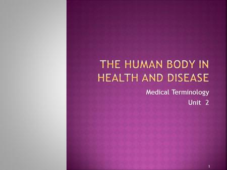 The human body in health and disease