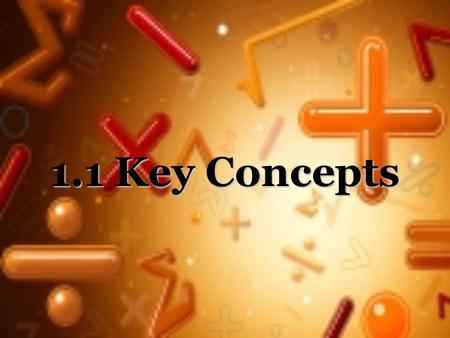1.1 Key Concepts.