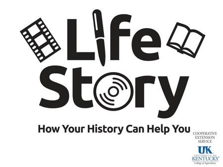Life Story What’s That? Who Cares? Life story is an account of the series and events that make up your life and define who you are Life story reinforces.
