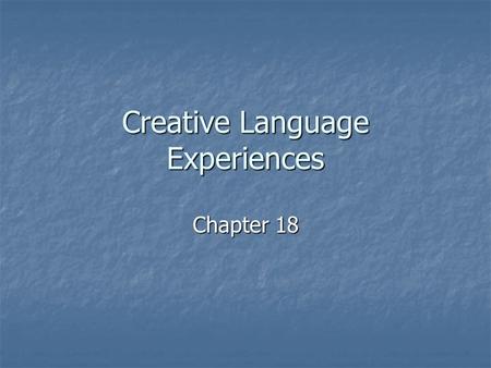 Creative Language Experiences