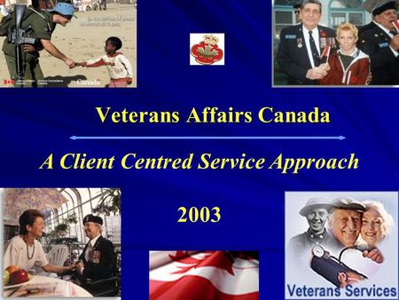 Veterans Affairs Canada A Client Centred Service Approach 2003.