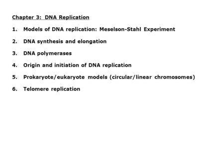 Chapter 3:  DNA Replication
