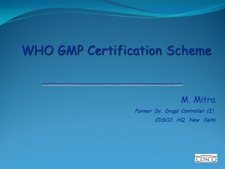WHO GMP Certification Scheme