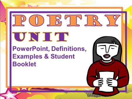 Poetry Unit PowerPoint, Definitions, Examples & Student Booklet.