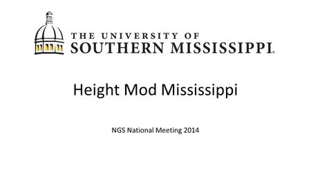 Height Mod Mississippi NGS National Meeting 2014.