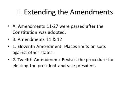 II. Extending the Amendments