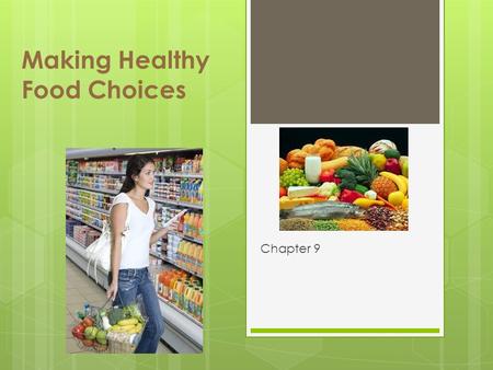 Making Healthy Food Choices
