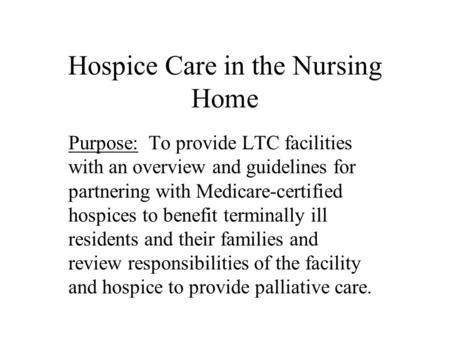 Hospice Care in the Nursing Home