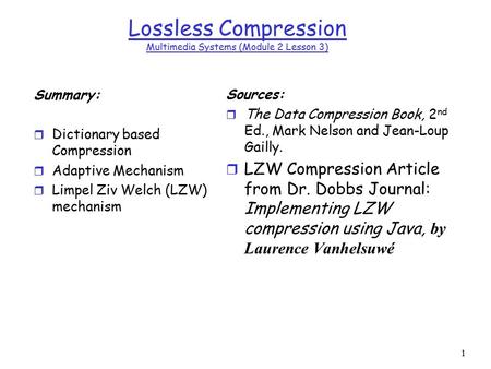 Lossless Compression Multimedia Systems (Module 2 Lesson 3)