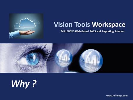 Why ? Vision Tools Workspace