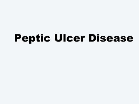 Peptic Ulcer Disease. Peptic ulcer  refers to erosion of the mucosa lining any portion of the G.I. tract.  It is defined as : A circumscribed ulceration.