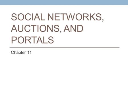 Social Networks, Auctions, and Portals