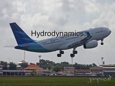 Hydrodynamics.