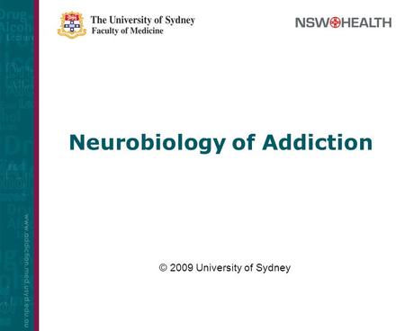 Neurobiology of Addiction